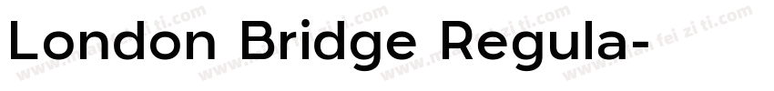 London Bridge Regula字体转换